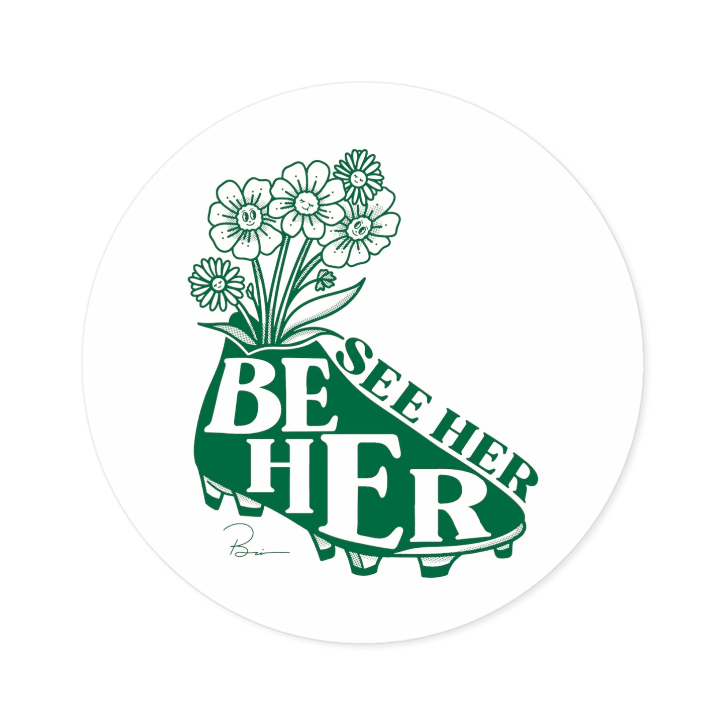 See Her Be Her Sticker, Green